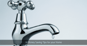 Money Saving Tips for your home